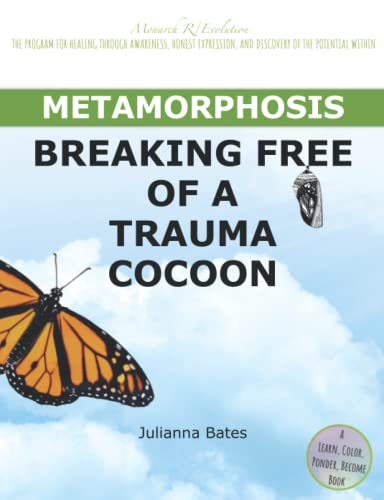 Imagen de archivo de Metamorphosis: Breaking Free of a Trauma Cocoon a la venta por ThriftBooks-Dallas