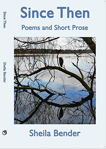 Stock image for Since Then : Poems and Short Prose for sale by Better World Books: West