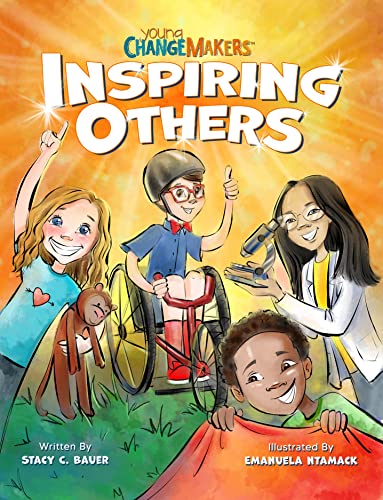 Stock image for Inspiring Others: Celebrating Real Kids Who Are Changing The World! for sale by ThriftBooks-Atlanta