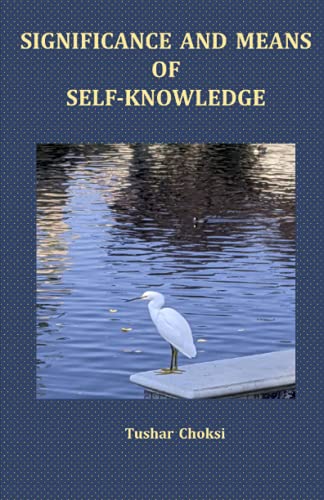 Stock image for SIGNIFICANCE AND MEANS OF SELF-KNOWLEDGE for sale by GreatBookPrices