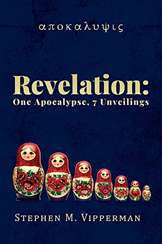 Beispielbild fr Revelation: One Apocalypse, 7 Unveilings zum Verkauf von Ergodebooks