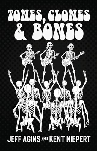 Stock image for Tones, Clones and Bones for sale by California Books