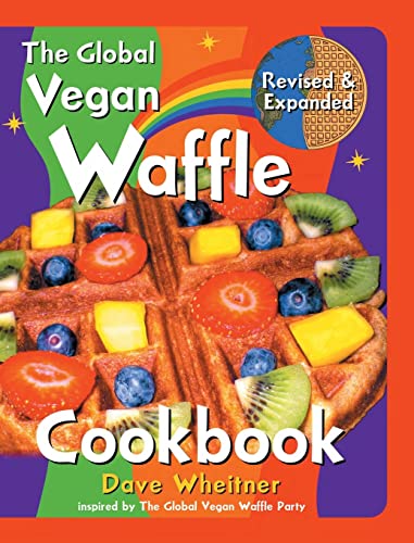 Imagen de archivo de The Global Vegan Waffle Cookbook 2nd ed. a la venta por GreatBookPrices