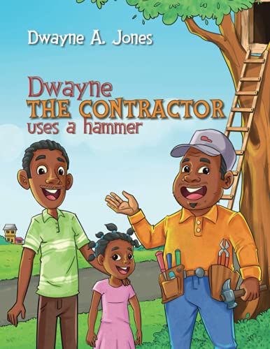 Stock image for Dwayne the Contractor Uses a Hammer for sale by GF Books, Inc.