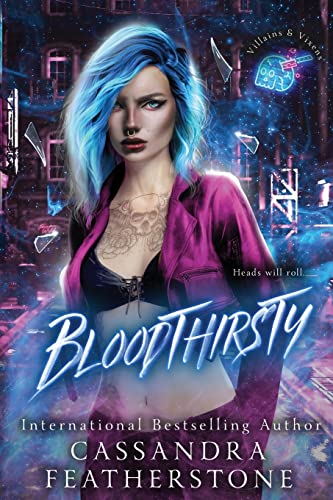 Beispielbild fr Bloodthirsty: A Dark/Steamy/Contemporary Romance (Villains & Vixens) zum Verkauf von Ria Christie Collections