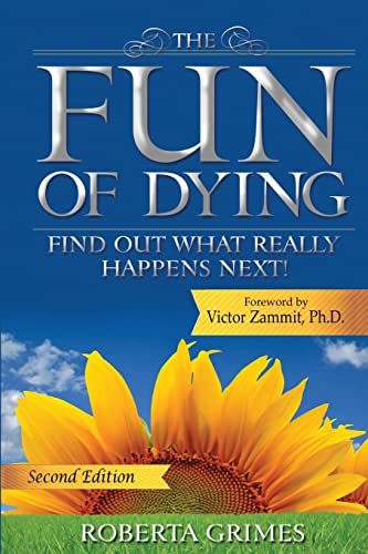 Stock image for The Fun of Dying: Find Out What Really Happens Next for sale by ThriftBooks-Atlanta