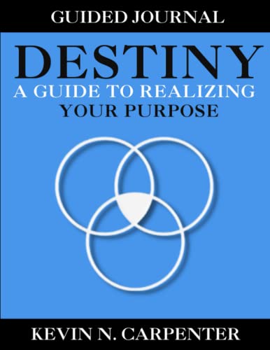 Beispielbild fr Destiny: A Guide to Realizing Your Purpose: Journal zum Verkauf von GF Books, Inc.