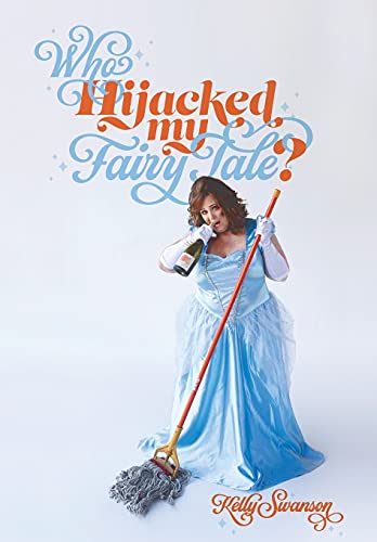 Stock image for Who Hijacked My Fairy Tale? for sale by WorldofBooks