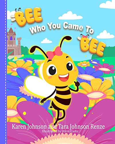 Beispielbild fr Bee Who You Came To Bee zum Verkauf von ThriftBooks-Atlanta