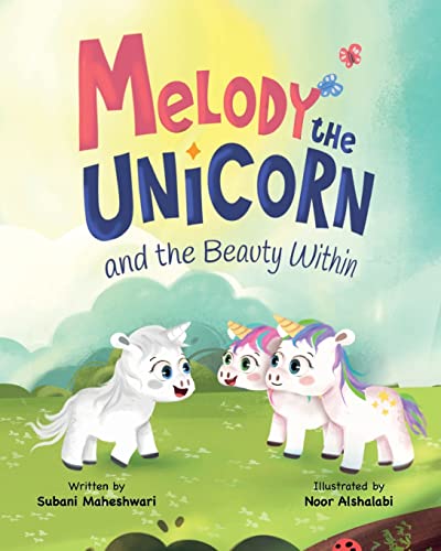 Stock image for Melody the Unicorn and the Beauty Within for sale by ThriftBooks-Atlanta