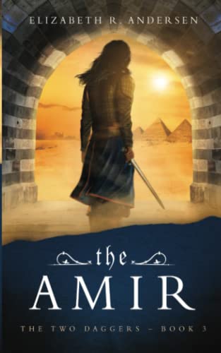 Stock image for The Amir (The Two Daggers - A 13th century drama) for sale by GF Books, Inc.