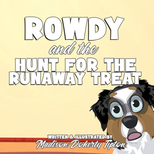 Stock image for Rowdy and the Hunt for the Runaway Treat for sale by Goodwill Books