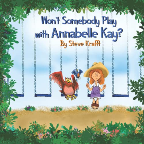 Beispielbild fr Won't Somebody Play With Annabelle Kay? zum Verkauf von HPB-Emerald