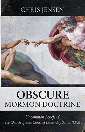 Beispielbild fr Obscure Mormon Doctrine: Uncommon Beliefs of The Church of Jesus Christ of Latter-day Saints (LDS) zum Verkauf von GF Books, Inc.
