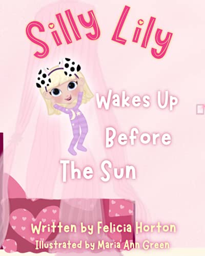 Imagen de archivo de Silly Lily Wakes Up Before The Sun (Silly Lilly Series) a la venta por Books Unplugged