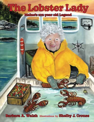 Imagen de archivo de The Lobster Lady: Maine's 102-year-old Legend a la venta por ThriftBooks-Atlanta