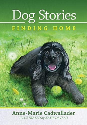 Stock image for Dog Stories Finding Home for sale by Books From California