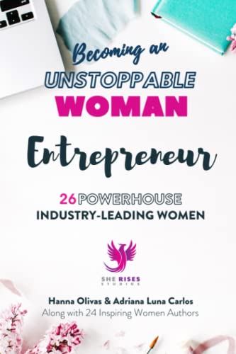 Beispielbild fr Becoming an UNSTOPPABLE WOMAN Entrepreneur: 26 Powerhouse Industry - Leading Women zum Verkauf von GF Books, Inc.