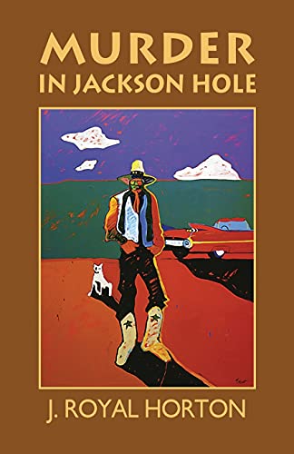 Beispielbild fr Murder in Jackson Hole zum Verkauf von dsmbooks