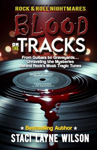 Beispielbild fr Rock & Roll Nightmares: Blood On The Tracks: From Guitars to Graveyards. Unraveling the Mysteries Behind Rock's Most Tragic Tunes zum Verkauf von GF Books, Inc.