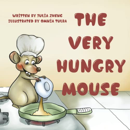 Stock image for The Very Hungry Mouse: A Funny Bedtime Story for sale by Books Unplugged