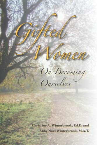 Stock image for Gifted Women: On Becoming Ourselves for sale by GF Books, Inc.