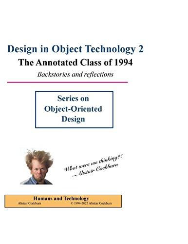 Stock image for Design in Object Technology 2: The Annotated Class of 1994 for sale by GreatBookPrices