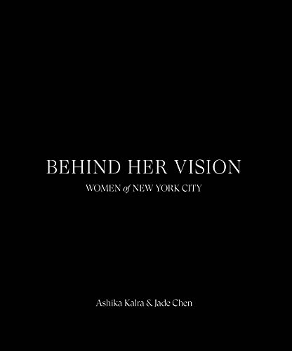 Imagen de archivo de Behind Her Vision: Women of New York City a la venta por Big River Books