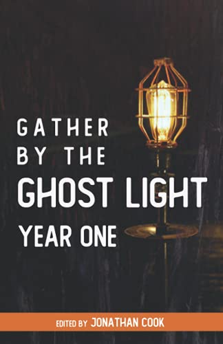 Beispielbild fr Gather by the Ghost Light: Year One zum Verkauf von GF Books, Inc.