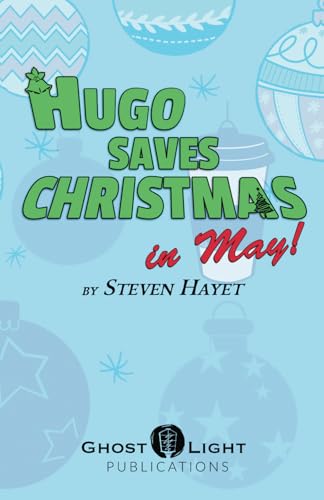 9781737521655: HUGO SAVES CHRISTMAS ...IN MAY!