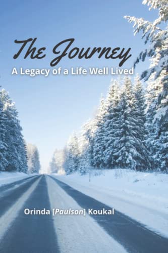 Beispielbild fr The Journey: A Legacy of a Life Well Lived zum Verkauf von ThriftBooks-Dallas