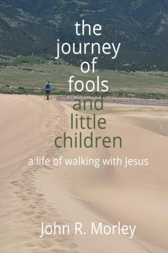 Stock image for The Journey of Fools and Little Children for sale by Red's Corner LLC