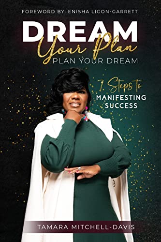 9781737540021: Dream Your Plan, Plan Your Dream: 7 Steps to Manifesting Success