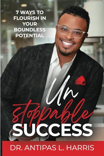 Stock image for Unstoppable Success: 7 Ways to Flourish in Your Boundless Potential for sale by SecondSale