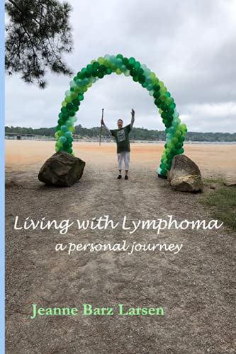 Stock image for Living with Lymphoma: a personal journey for sale by GF Books, Inc.