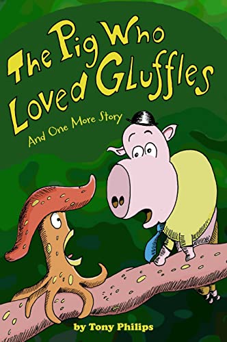 Beispielbild fr The Pig Who Loved Gluffles: And One More Story zum Verkauf von WorldofBooks