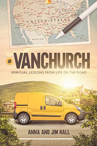 Stock image for #VanChurch: Spiritual Lessons from Life on the Road for sale by GF Books, Inc.