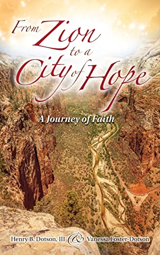 9781737560937: From Zion to a City of Hope: A Journey of Faith