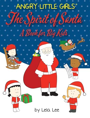 Stock image for Angry Little Girls, The Spirit of Santa: A Book for Big Kids for sale by California Books