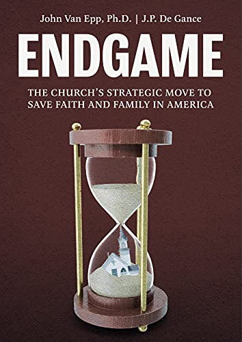 Imagen de archivo de Endgame: The Church's Strategic Move to Save Faith and Family in America a la venta por GF Books, Inc.