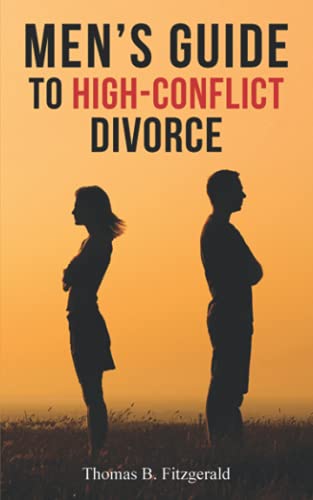 Stock image for Men's Guide to High-Conflict Divorce for sale by GreatBookPrices