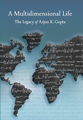 Imagen de archivo de A Multidimensional Life: The Legacy of Arjun K. Gupta a la venta por GreatBookPrices