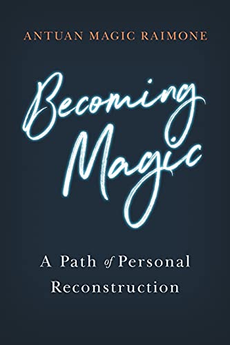 9781737584803: Becoming Magic: A Path of Personal Reconstruction