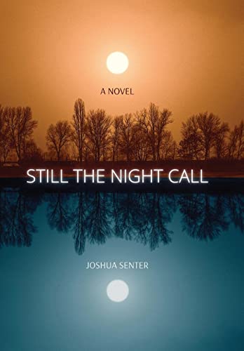 Beispielbild fr Still the Night Call zum Verkauf von BooksRun