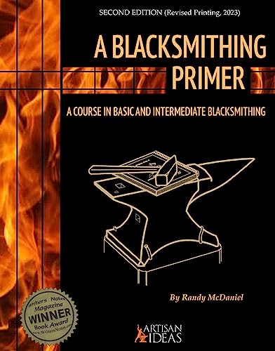 9781737604495: A Blacksmithing Primer: A Course in Basic and Intermediate Blacksmithing