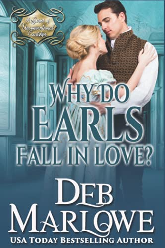 Stock image for Why Do Earls Fall in Love? (A Series of Unconventional Courtships) for sale by HPB-Emerald