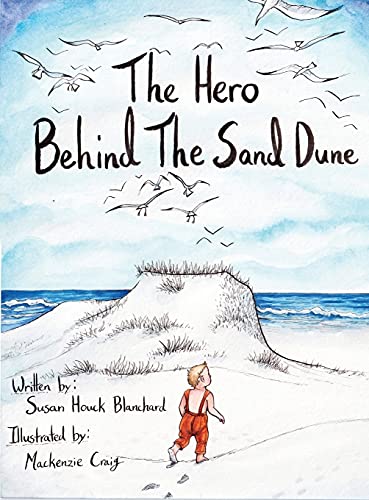 Stock image for The Hero Behind the Sand Dune for sale by PlumCircle