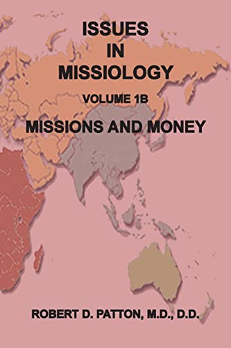 Stock image for Issues in Missiology, Volume1, Part 1B: Missions and Money for sale by GreatBookPrices