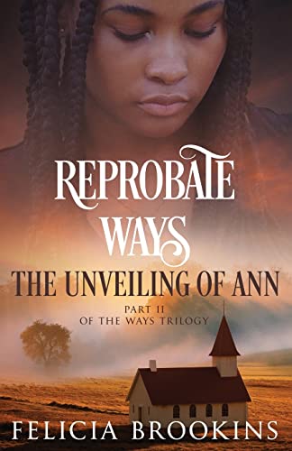 Stock image for Reprobate Ways: The Unveiling of Ann for sale by PlumCircle