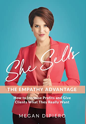 

She Sells: The Empathy Advantage